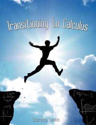 Knjiga Transitioning to Calculus Lawrence Mark Leemis