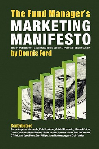 Könyv The Fund Manager's Marketing Manifesto Dennis Ford