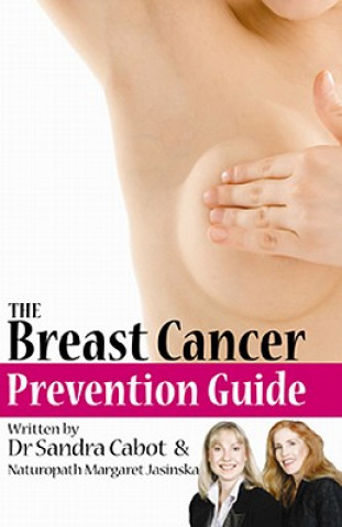 Kniha The Breast Cancer Prevention Guide Sandra Cabot