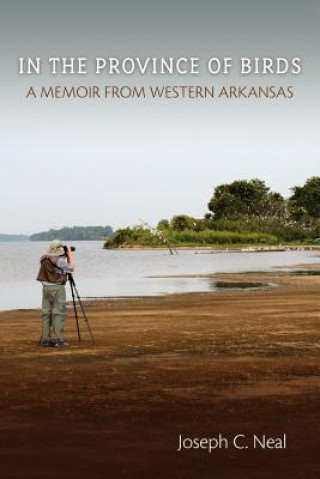 Carte In the Province of Birds Joseph C. Neal