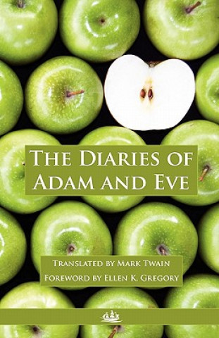 Könyv The Diaries of Adam and Eve Mark Twain