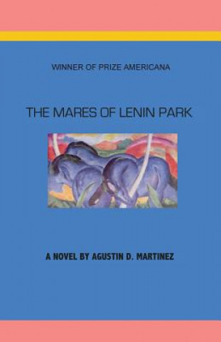 Книга The Mares of Lenin Park Agustin D. Martinez