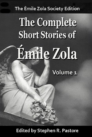 Carte The Complete Short Stories of Emile Zola, Vol 1. Emile Zola