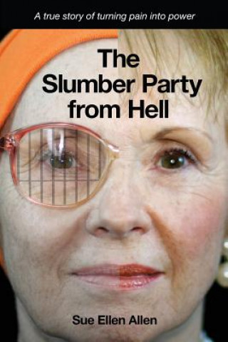 Könyv The Slumber Party from Hell Sue Ellen Allen