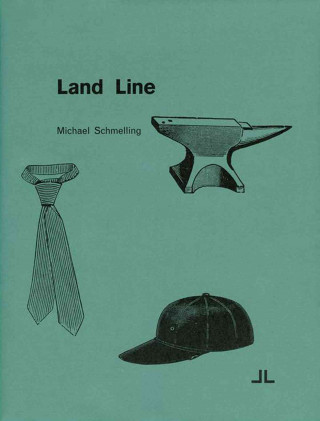 Carte Michael Schmelling: Land Line Michael Schmelling