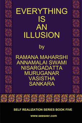 Kniha Everything Is an Illusion Ramana Maharshi