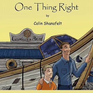 Buch One Thing Right Colin Shanafelt