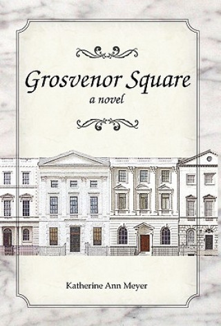 Carte Grosvenor Square Katherine Ann Meyer