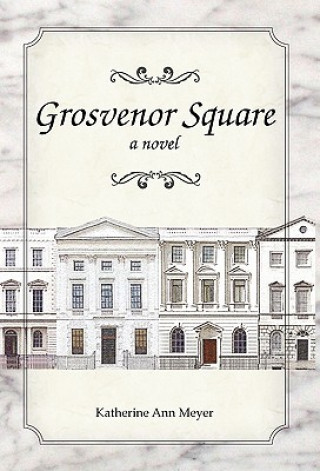 Βιβλίο Grosvenor Square Katherine Ann Meyer