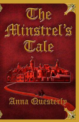 Könyv The Minstrel's Tale Anna Questerly