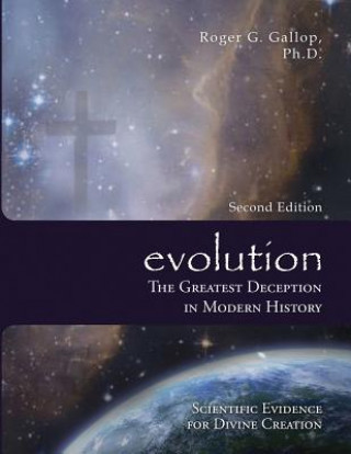Carte Evolution - The Greatest Deception in Modern History Roger Graham Gallop
