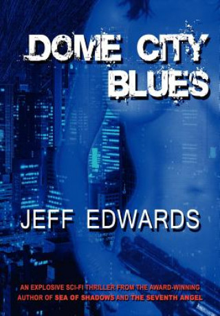 Kniha Dome City Blues Jeff Edwards