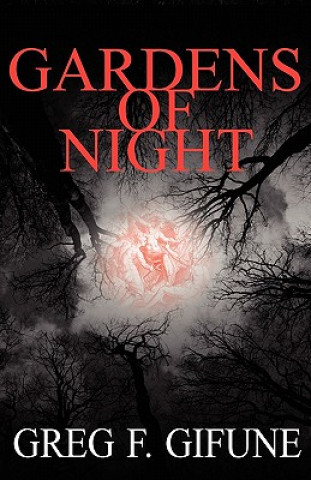 Könyv Gardens of Night Greg F. Gifune