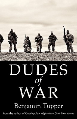 Książka Dudes of War Tupper Benjamin