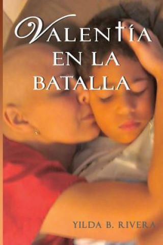 Kniha Valentía En La Batalla Yilda Rivera