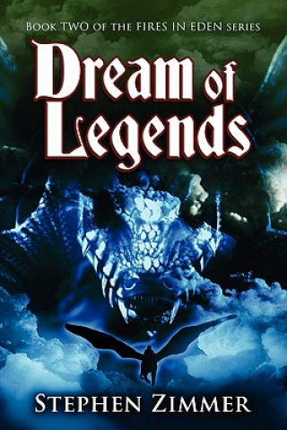 Kniha Dream of Legends Stephen Zimmer
