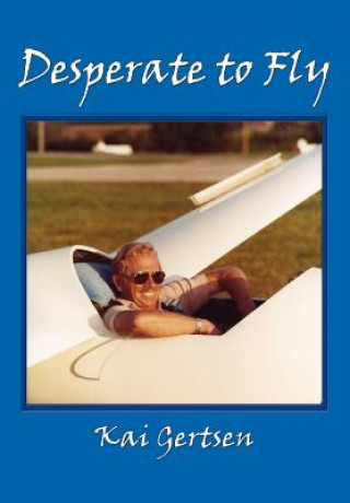 Buch Desperate to Fly Kai Gertsen