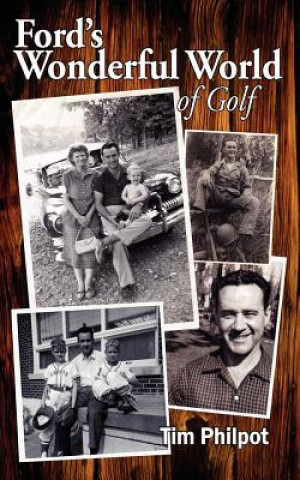 Kniha Ford's Wonderful World of Golf Tim Philpot