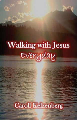 Kniha Walking with Jesus Everyday Caroll Kelzenberg