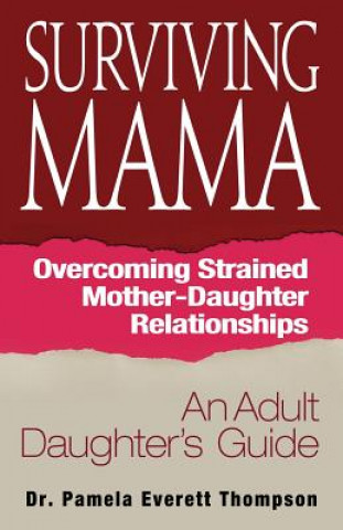 Книга Surviving Mama Pamela E. Thompson