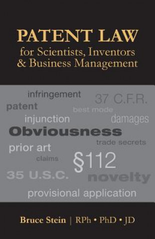 Kniha Patent Law for Scientists, Inventors & Business Management Bruce Stein