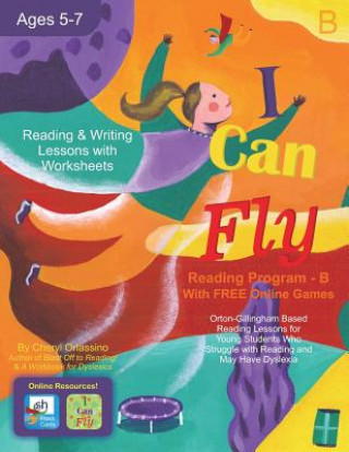 Carte I Can Fly Reading Program - Book B, Online Games Available! Cheryl Orlassino