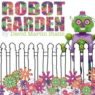 Kniha Robot Garden David Martin Stack