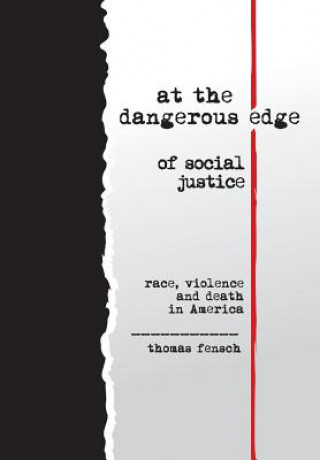 Book At the Dangerous Edge of Social Justice Thomas Fensch