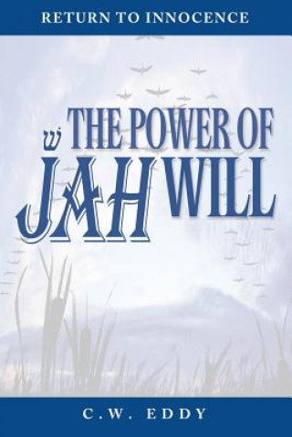 Kniha The Power of JAH Will C. W. Eddy