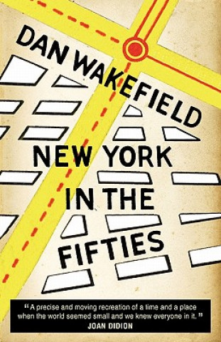 Kniha New York in the Fifties Dan Wakefield