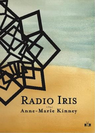 Kniha Radio Iris Anne-Marie Kinney