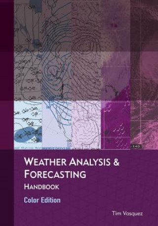 Könyv Weather Analysis & Forecasting, Color Edition Tim Vasquez