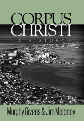 Knjiga Corpus Christi: A History Murphy Givens