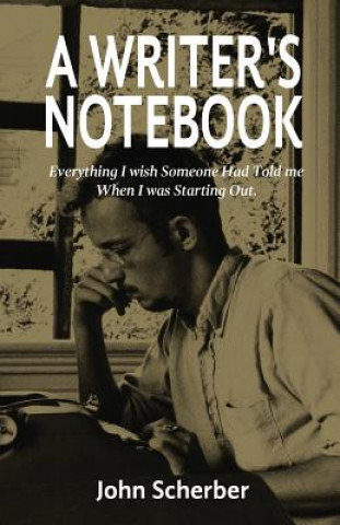 Könyv A Writer's Notebook John E. Scherber