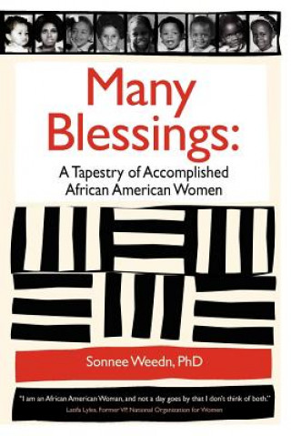 Książka Many Blessings: A Tapestry of Accomplished African American Women Weedn Sonnee