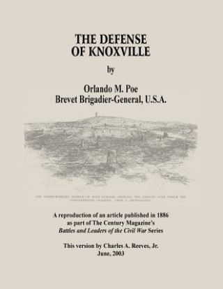 Carte The Defense of Knoxville Charles a. Reeves Jr
