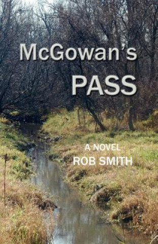 Kniha McGowan's Pass Rob Smith