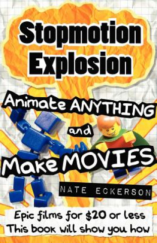 Kniha Stopmotion Explosion Nate Eckerson