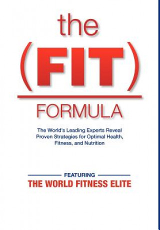 Knjiga The Fit Formula The World Fitness Elite