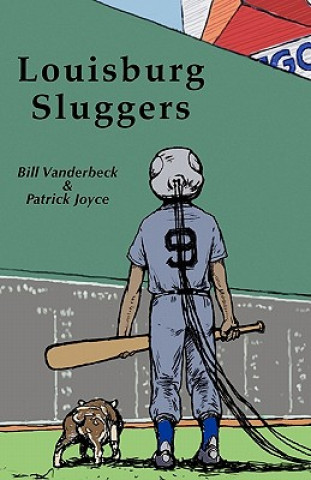 Knjiga Louisburg Sluggers a Novel Bill Vanderbeck