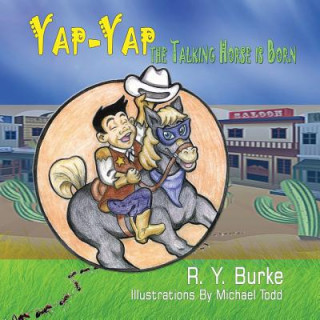 Livre Yap Yap the Talking Horse Is Born Ry Burke