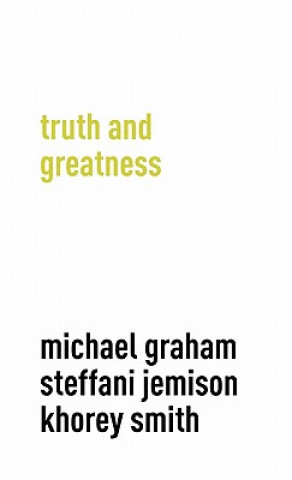 Kniha Truth and Greatness Michael Graham