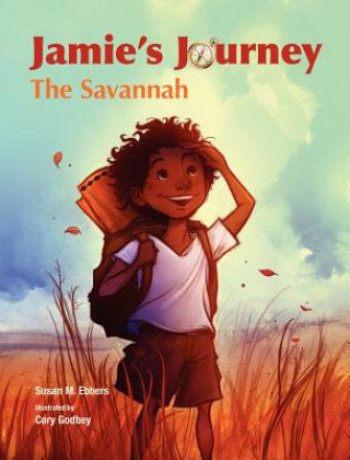 Könyv Jamie's Journey: The Savannah Susan M. Ebbers