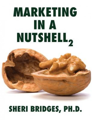Kniha Marketing in a Nutshell 2 Sheri Bridges