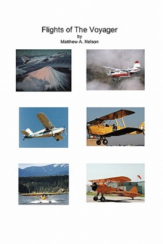 Könyv Flights of the Voyager Matthew A. Nelson