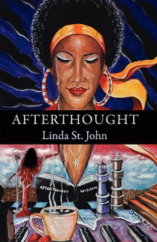 Buch Afterthought: A Collection of Poetry Linda St John