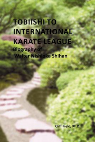 Kniha Tobiishi to International Karate League Cliff Field