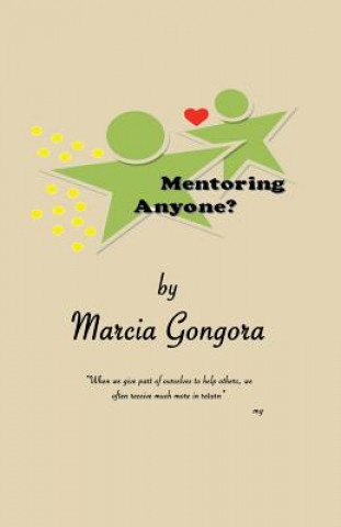 Kniha Mentoring Anyone? Marcia Gongora