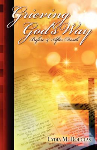 Kniha Grieving God's Way Lydia M Dougals