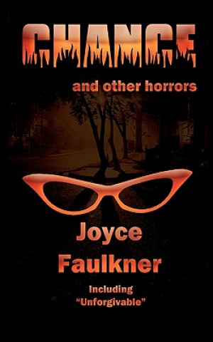 Książka Chance ... and Other Horrors Joyce Faulkner